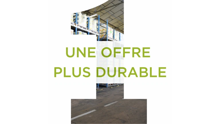 Une offre plus durable