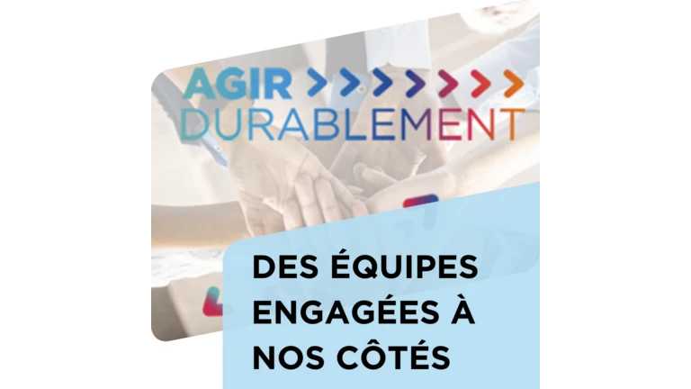 Des équipes engagées à nos côtés 